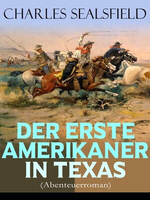 cover image of Der erste Amerikaner in Texas (Abenteuerroman)